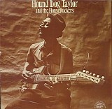 Hound Dog Taylor And The Houserockers - Hound Dog Taylor