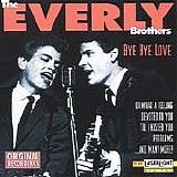 The Everly Brothers - Bye Bye Love