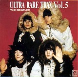 The Beatles - Ultra Rare Trax - Vol. 5