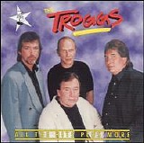 The Troggs - All The Hits Plus More