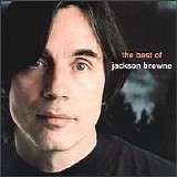 Jackson Browne - The Next Voice You Hear - The Best of Jackson Browne