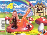 4 Tune Fairytales - Take Me 2 Wonderland