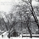 Bruce Cockburn - High Winds White Sky (Deluxe)
