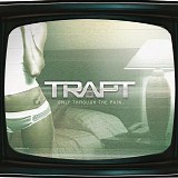 Trapt - Only Through The Pain