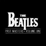 The Beatles - Past Masters, Volume One