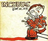 Incubus - Love Hurts (CDS)