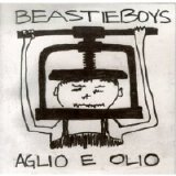 Beastie Boys - Aglio E Olio