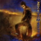 Tom Waits - Alice