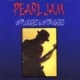 pearl jam - unplugged_and_undrugged