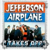 Jefferson Airplane - Takes Off