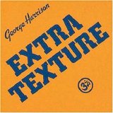 George Harrison Complete Studio Discography - Extra Texture (Read All About It)
