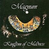 Magnum - Kingdom Of Madness