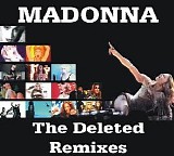 Madonna - Deleted Remixes