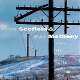 John Scofield / Pat Metheny - I Can See Your House from Here