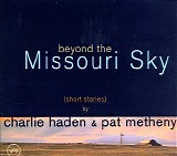 Charlie Haden / Pat Metheny - Beyond The Missouri Sky (Short Stories)