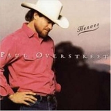 Paul Overstreet - Heroes