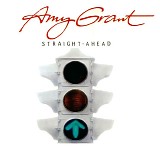 Amy Grant - Straight Ahead