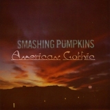 Smashing Pumpkins - American Gothic (EP)