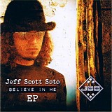 Jeff Scott Soto - Believe In Me EP