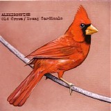 Alexisonfire - Old Crows Young Cardinals