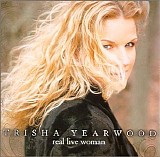 Trisha Yearwood - Real Live Woman