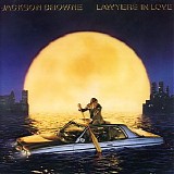 Jackson Browne - Lawyers In Love