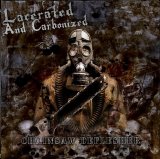 Lacerated And Carbonized - Chainsaw Deflesher