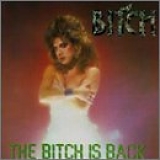 Bitch - The Bitch Is Back