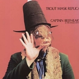 Captain Beefheart & His Magic Band - Trout Mask Replica