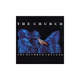 The Church - The Blurred Crusade