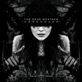 The Dead Weather - Horehound