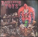 Dangerous Toys - Dangerous Toys