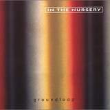 In The Nursery - Groundloop