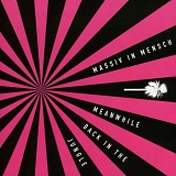 Massiv In Mensch - Meanwhile Back In The Jungle