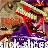 Slick Shoes - Rusty