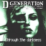 D Generation - Through the Darkness