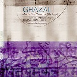 Kayhan Kalhor, Shujaat Husain Khan - Moon Rise Over the Silk Road