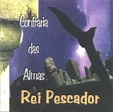 Rei Pescador - Confraria das Almas