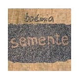 Boémia - Semente