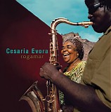 Cesaria Evora - Rogamar