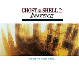 Kenji Kawai - Ghost in the Shell 2: Innocence