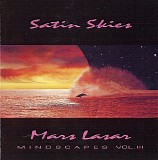 Mars Lasar - Satin Skies (Mindscapes Volume III)
