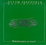 Astor Piazzolla - Balada Para Un Loco