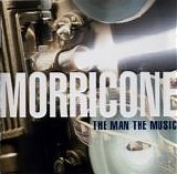 Ennio Morricone - The man The music