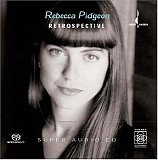 Rebecca Pidgeon - Retrospective