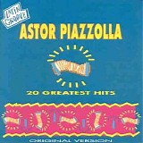 Astor Piazzolla - 20 Greatest Hits