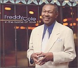 Freddy Cole - In The Name Of Love