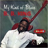 B.B. King - My Kind Of Blues