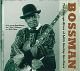 Little Smokey Smothers - BOSSMAN:Chicago Blues of...