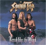 Spinal Tap - Break Like The Wind